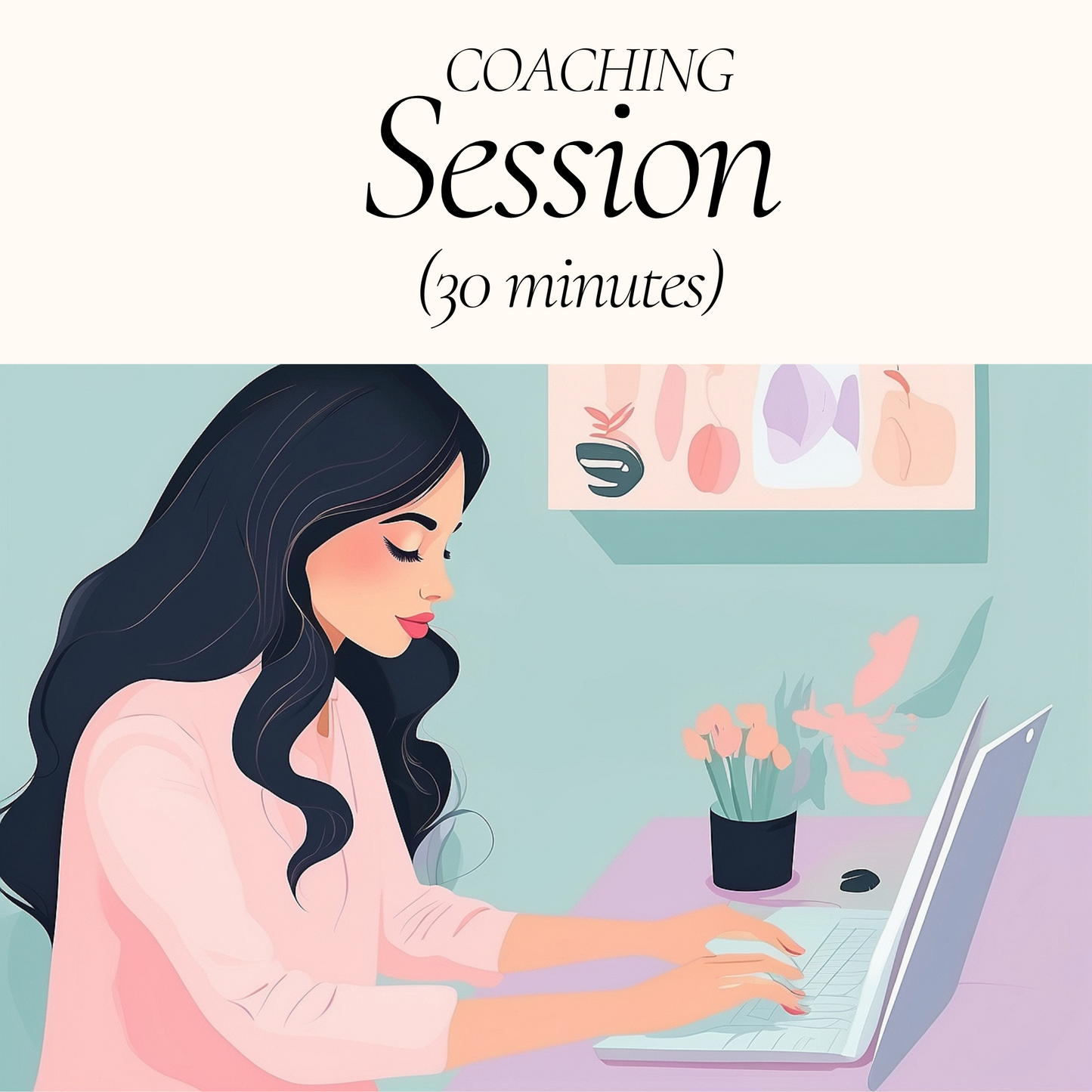 Coaching Session (30 Minutes)